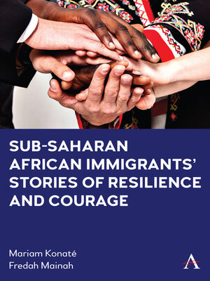 cover image of Sub-Saharan African Immigrants' Stories of Resilience and Courage